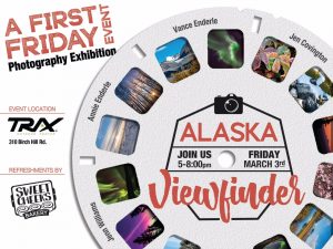 First Friday Art Show: Alaskan Viewfinder @ Trax Outdoor Center | Fairbanks | Alaska | United States