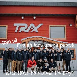 Fairbanks Ice Dogs Autograph Holiday Party @ Trax Outdoor Center | Fairbanks | Alaska | United States