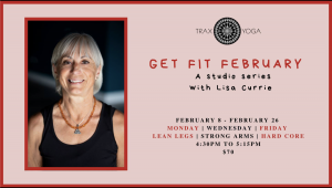 Git Fit February with Lisa Curry @ Trax Yoga | Fairbanks | Alaska | United States